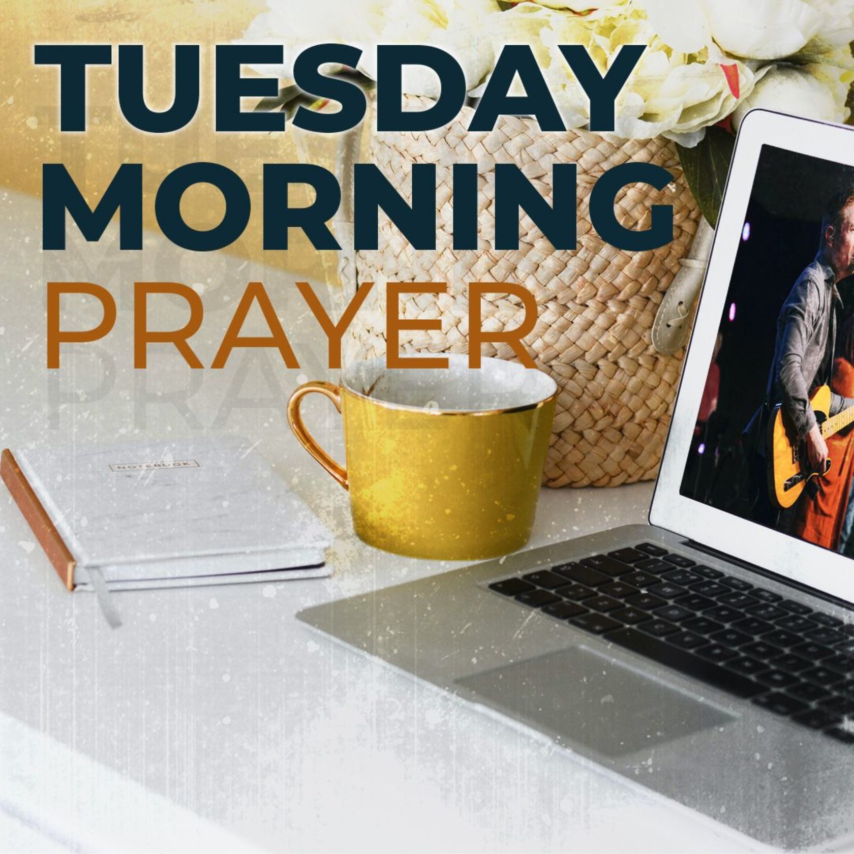 Tuesday Morning Prayer | ONLINE