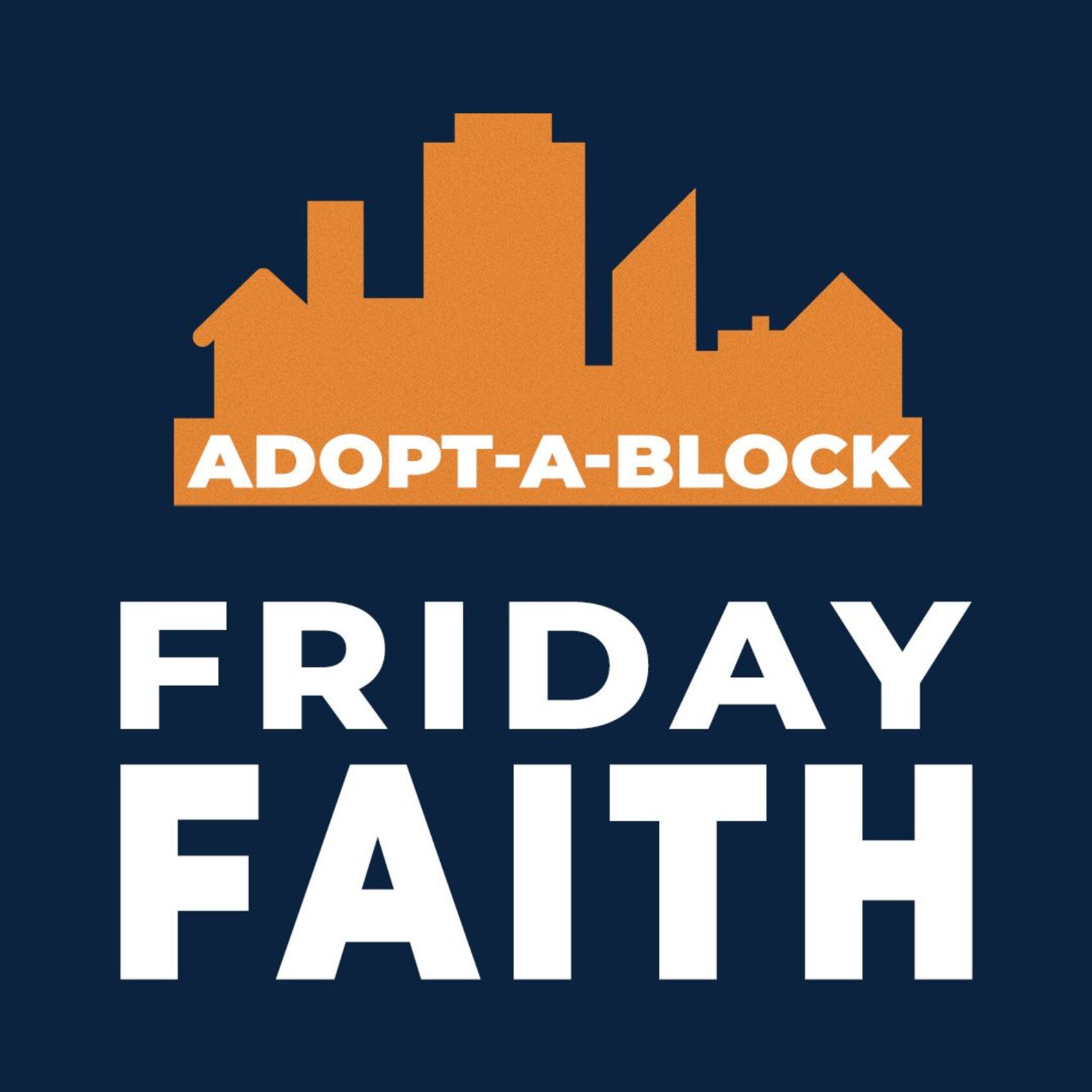 Friday Faith | Adopt-A-Block | CEDAR RAPIDS