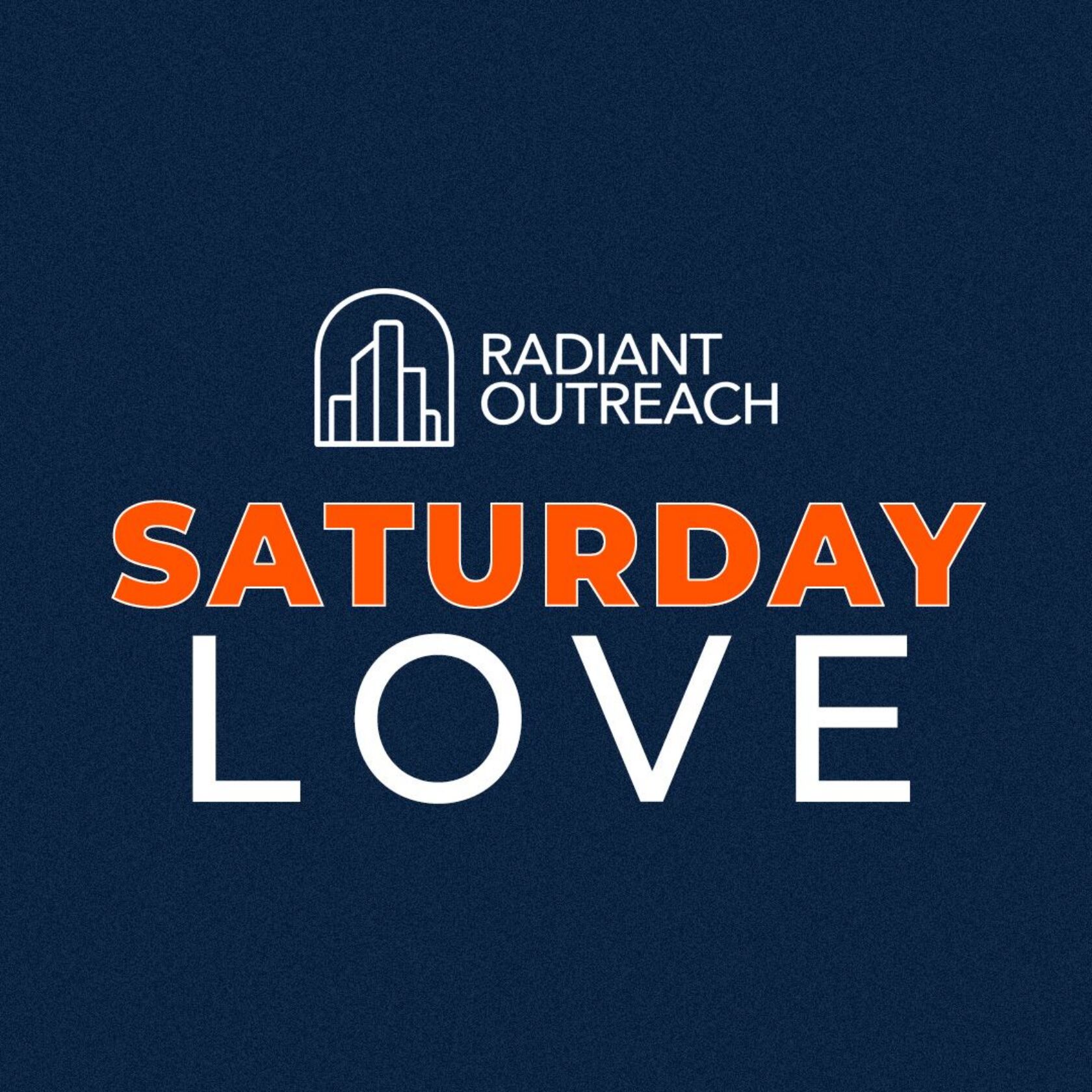 Saturday Love | Radiant Outreach | CEDAR RAPIDS
